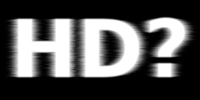 Blurry image saying "HD?"
